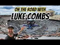 On the Road with Luke Combs