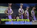 Download Lagu GEBYAR GANDRUNG MEKAR SEMEBYAR FT KENDANG DIAN-OPENING KUR