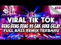 Download Lagu DJ BENG BENG BENG VS GAK SUKA GELAY | VIRAL TIK TOK 2021 • FULL BASS