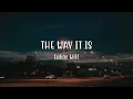 Download Lagu Lukas Will - The Way It Is (Lyrics) | LirikTerjemahan