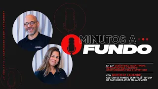 Minutos a Fundo #33 - Debêntures Incentivadas: Infraestrutura, Crédito e Oportunidades
