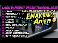 Download Lagu DANGDUT LAWAS TERLARIS - KOLEKSI FULL ALBUM DANGDUT ORGEN TUNGGAL TERBARU 2025-LAGU DANGDUT SLOW