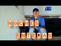 Noches Enteras