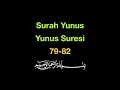 Lagu Yunus Suresi 79-82 Ezberle: Hafıza Zinciri Yöntemi (10 Tekrar)