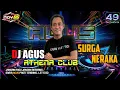 Download Lagu SURGA DAN NERAKA MENYALA🔥 DJ AGUS SINGLE SONG  ON THE MIX ATHENA BANJARMASIN