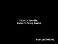 Kano ft. Craig David - This Is The Girl
