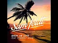 Show Me Love - Sam Feldt