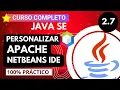 2 7 Personalizar APACHE NETBEANS IDE CURSO DE JAVA DESDE CERO