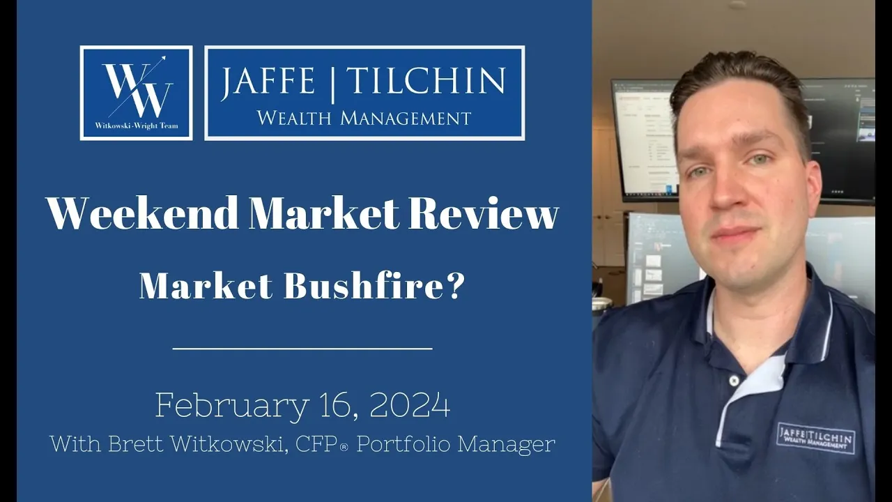 Weekend Market Review | Market Bushfire | February 16, 2024