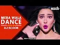 Download Lagu Mera Wala Dance (Tapori Mix) - DJ Scoob