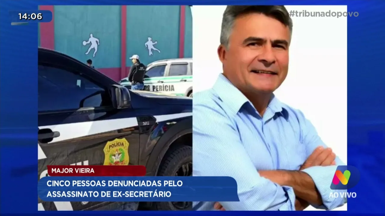 Major Vieira: cinco pessoas denunciadas pelo assassinato de ex-secretário