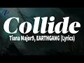 Download Lagu Tiana Major9, EARTHGANG - Collide (Lyrics)