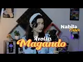 Download Lagu Avolia - Magando (Cover )Nabila Helwa