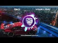 Siks - Your Love