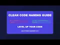 Clean Code Naming Guide Write Better Code Programming Best Practices