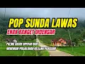 Lagu POP SUNDA LAWAS MERDU ENAK DIDENGAR COCOK PISAN BUAT MENEMANI PERJALANAN 