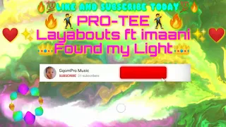 pro tee layabouts ft imaani found my light mp3 