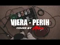 Lagu Viera - Perih | Emo Post Rock Cover By Ataloen