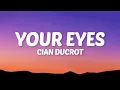Download Lagu Cian Ducrot - Your Eyes (Lyrics)