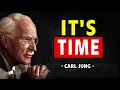 You’re Seeing This Because It’s Finally Your Turn To Win - Carl Jung