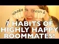The 7 Habits of Highly Happy Roommates