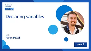 Declaring variables 9 of 51 JavaScript for Beginners