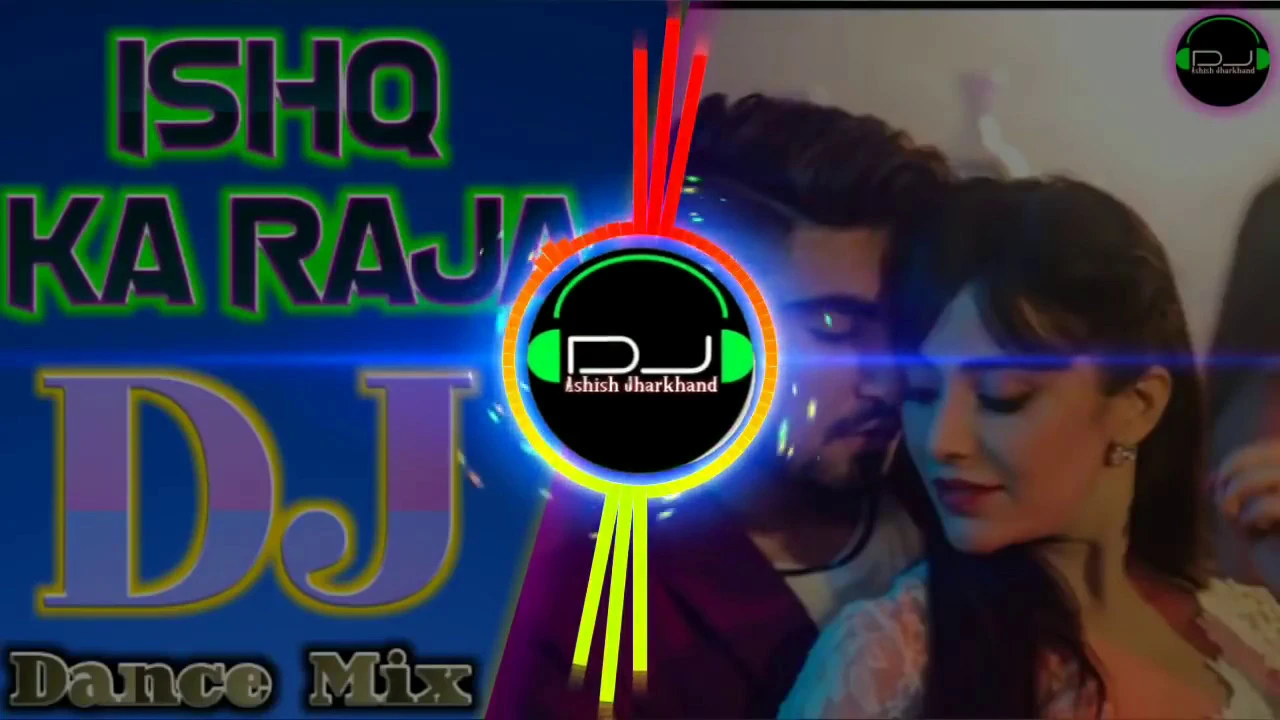 ishq ka raja || full bass remix || mix by dj Vikram Jaipur 2019