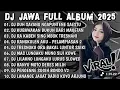 Lagu DJ JAWA TERBARU 2025 FULL BASS - DJ DUH SAYANG NGAPUNTENE SAESTU🎶DJ SABAR FULL ALBUM TERBARU 2025