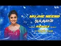 Download Lagu Mujhe Nind Na Aaye - Old Dj Remix Song | Dj Nandu Tekam