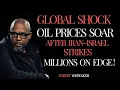 Global Shock Oil Prices Soar After Iran-Israel Strikes - Millions on Edge Forest Whitaker Speech