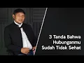 Download Lagu 3 Tanda Bahwa Hubunganmu Sudah Tidak Sehat | Setia Furqon Kholid