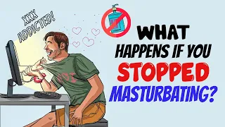 What Happens if You Stopped Masturbating? (NoFap)