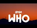 Download Lagu 지민 Jimin - Who (Lyrics)