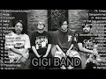 Download Lagu 𝗚𝗶𝗴𝗶 𝗙𝘂𝗹𝗹 𝗔𝗹𝗯𝘂𝗺 𝗧𝗮𝗻𝗽𝗮 𝗜𝗸𝗹𝗮𝗻