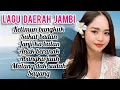 Download Lagu LAGU DAERAH JAMBI PALING BANYAK DI CARI REKOMENDASI TERBAIK
