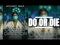 Download Lagu Duuby Bee - Do or Die | Doctor Director :The Mixtape