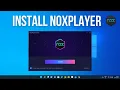 How To Download And Install NoxPlayer Android Emulator On Windows 11 Nox Player For Windows PC