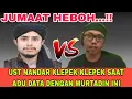 Lagu JUMATAN HEBOH!! MURTADIN CERDAS PERMALUKAN UST NANDAR DI DEPAN PENGIKUTNYA