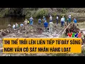 Download Lagu Bản tin thời sự 12/10: Kinh hoàng thi thể trồi lên liên tiếp từ đáy sông, nghi có sát nhân hàng loạt