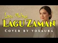 Lagu SM.SALIM Lagu Zaman Cover Lagu Melayu by Voxaura
