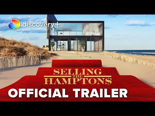 Selling The Hamptons | Official Trailer | Discovery+