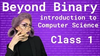 Beyond Binary Intro to Computer Science CS Fundamentals in JavaScript Ep 1