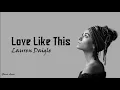 Lauren Daigle - Love Like this |Lyric Video |