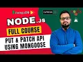NodeJS Tutorial in Hindi - PUT PATCH API using Mongoose