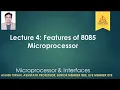 Lecture-4 Microprocessor Features of 8085 Microprocessor