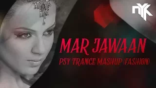 mar jawaan fashion psy trance mashup by dj nyk priyanka chopra kangna t series