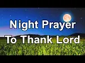 Thank You Lord for Watching Over Me Peaceful Night Prayer of Gratitude