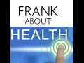 Frank About Health - Vaccines Gene Therapies and CRISPR Are they Disruptors or Disrupters