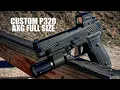 P320 Philosophy - Custom AXG Full Size