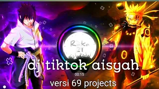 Download dj mencintai aisyah|dj 69 projects|dj tiktok terbaru MP3